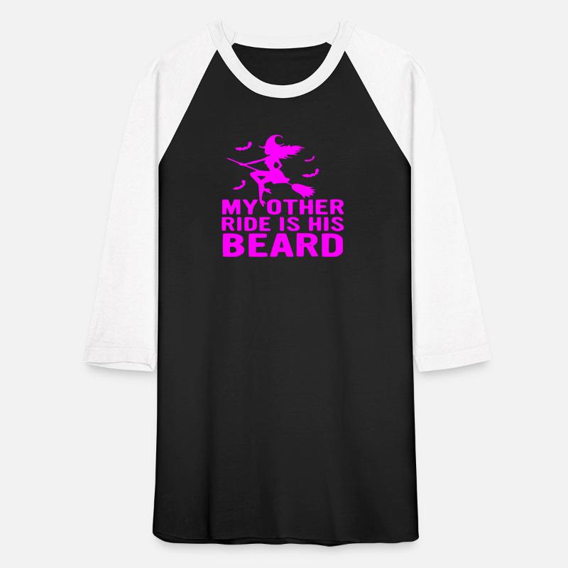 Witch My Other Ride Is His Beard © WhiteTigerLLC.