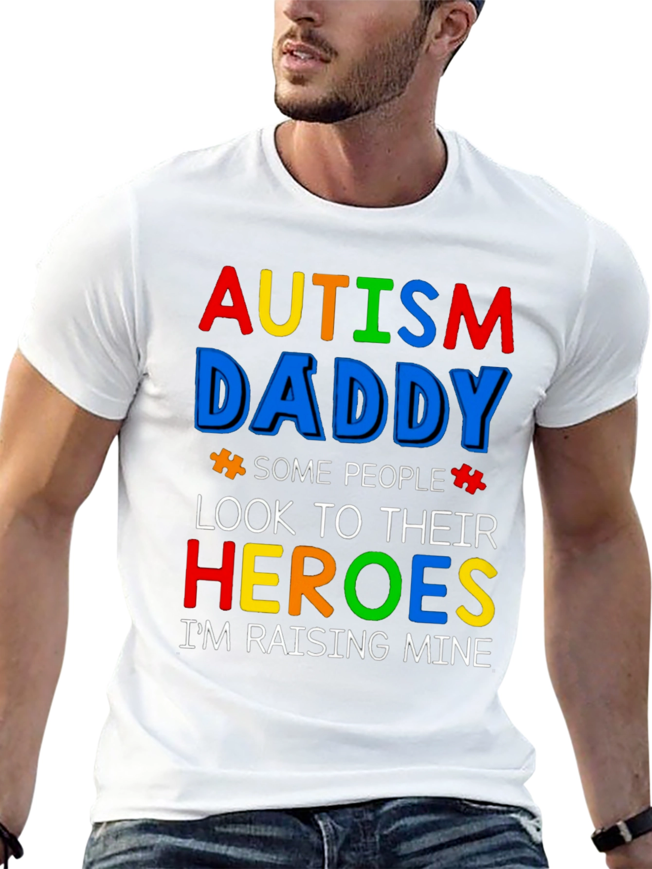 Autism Daddy Hero T-Shirt: Raising Mine