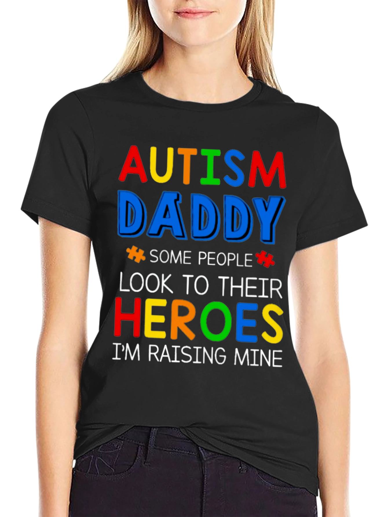 Autism Daddy Hero T-Shirt: Raising Mine