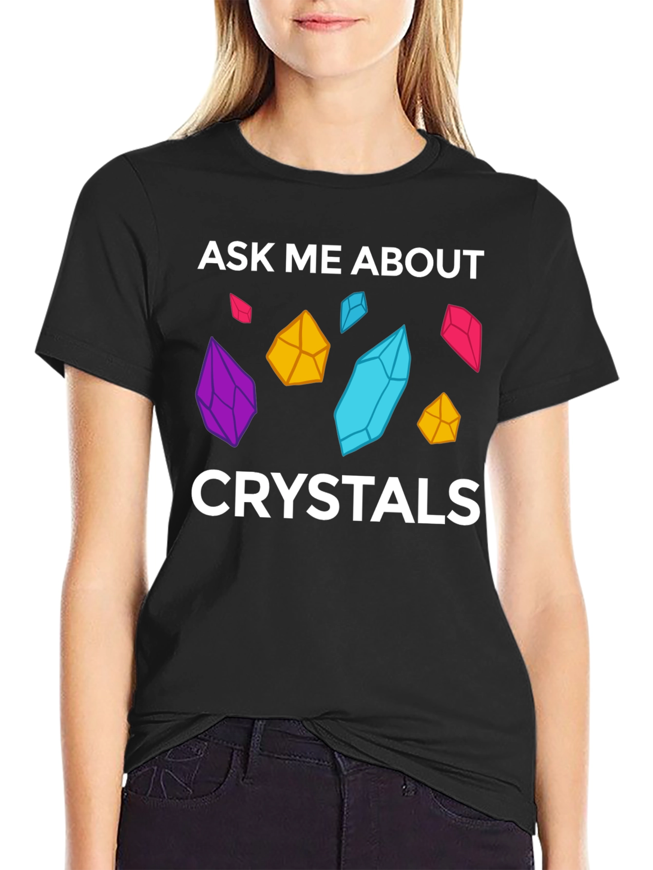 Ask Me About Crystals Graphic T-Shirt
