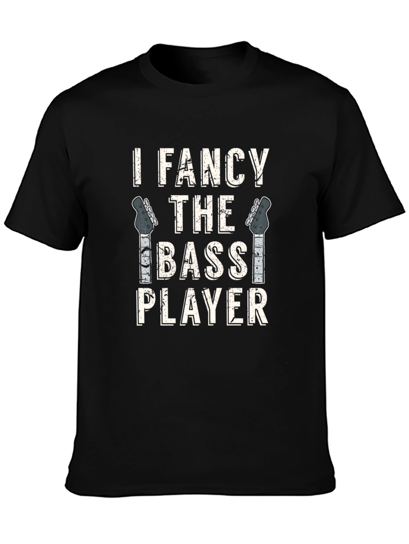 I Fancy The Bass Player Graphic T-Shirt