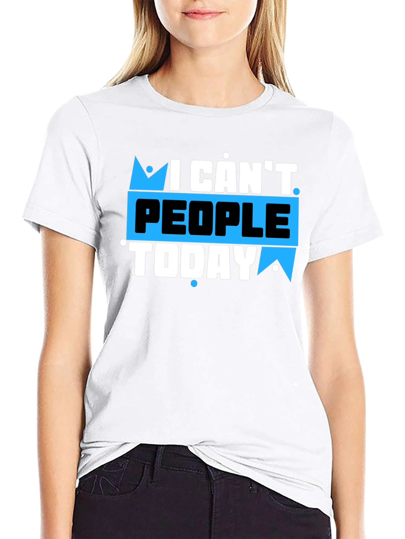 I Cant People Today Graphic T-Shirt