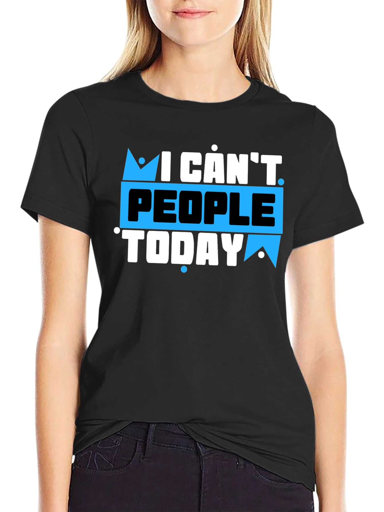 I Cant People Today Graphic T-Shirt