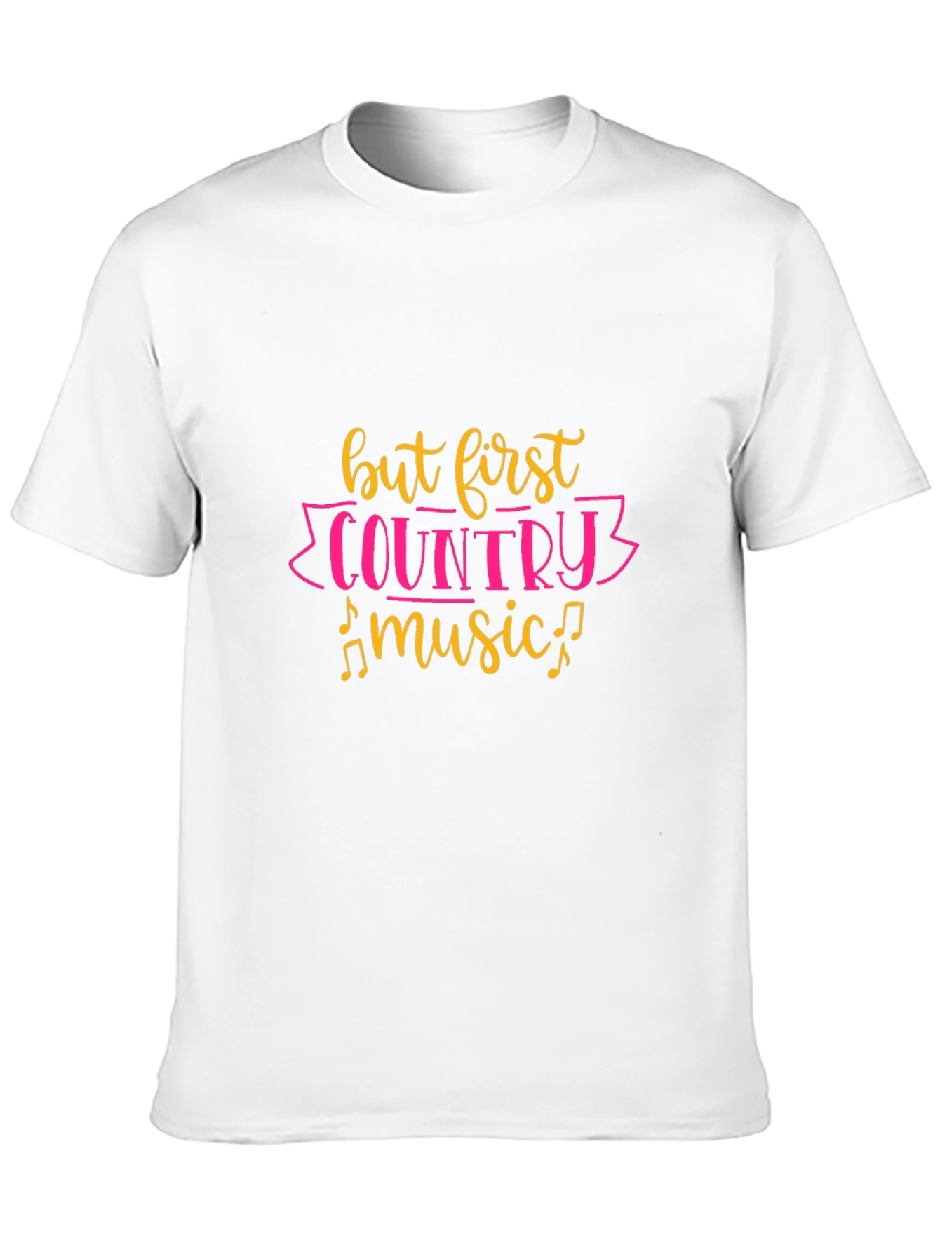 But First Country Music Black T-Shirt