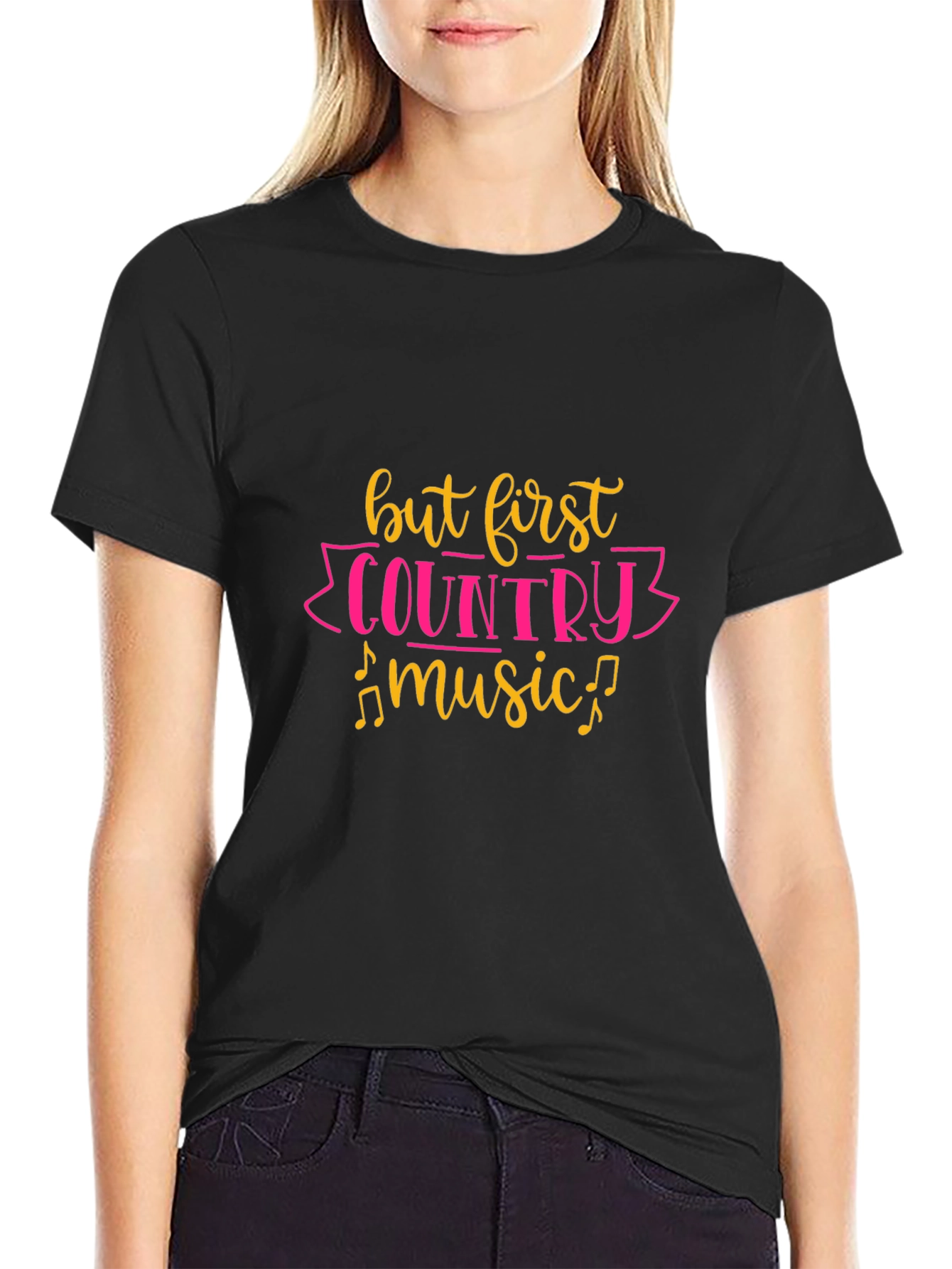But First Country Music Black T-Shirt