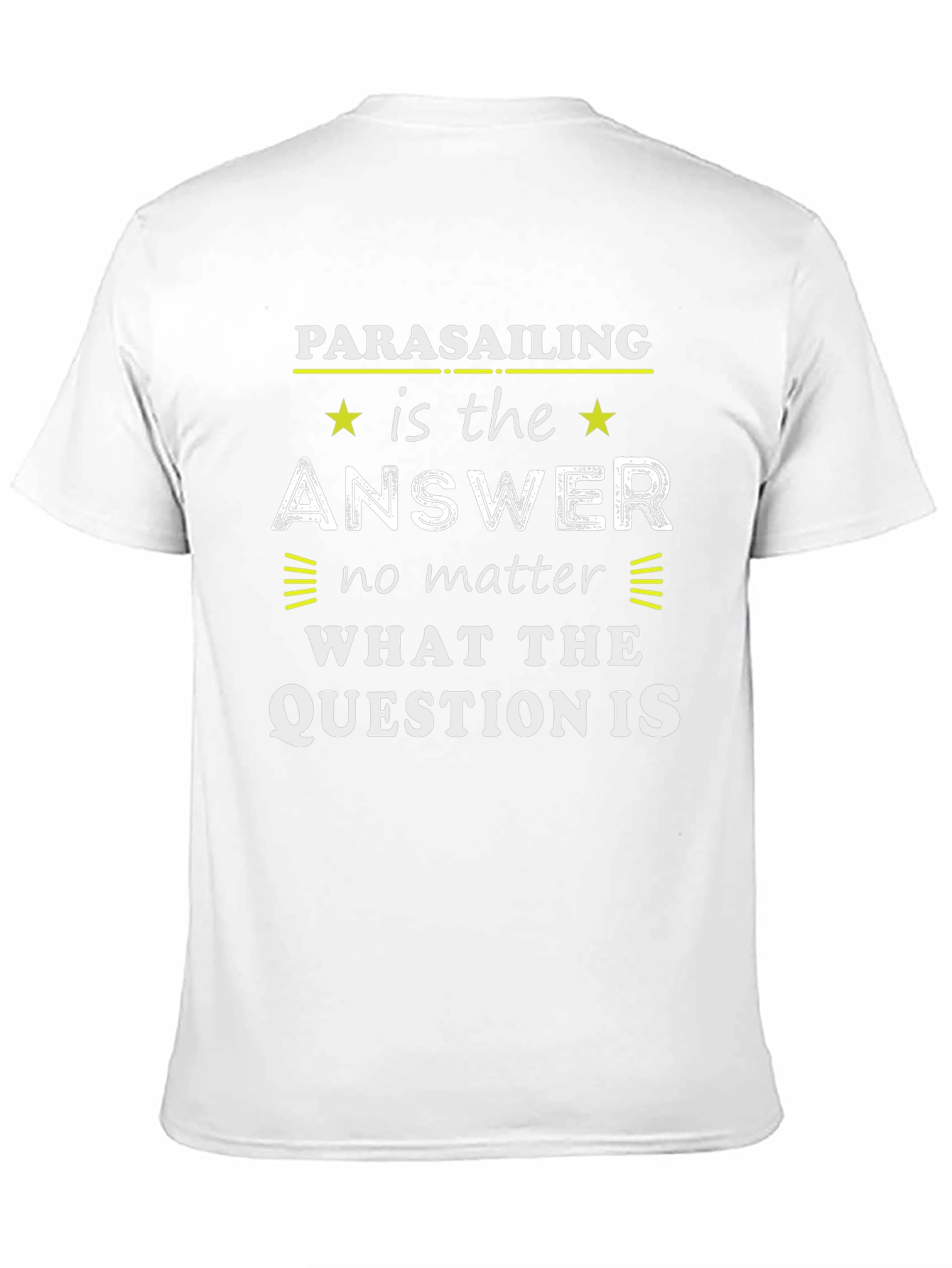 Parasailing is the Answer T-Shirt