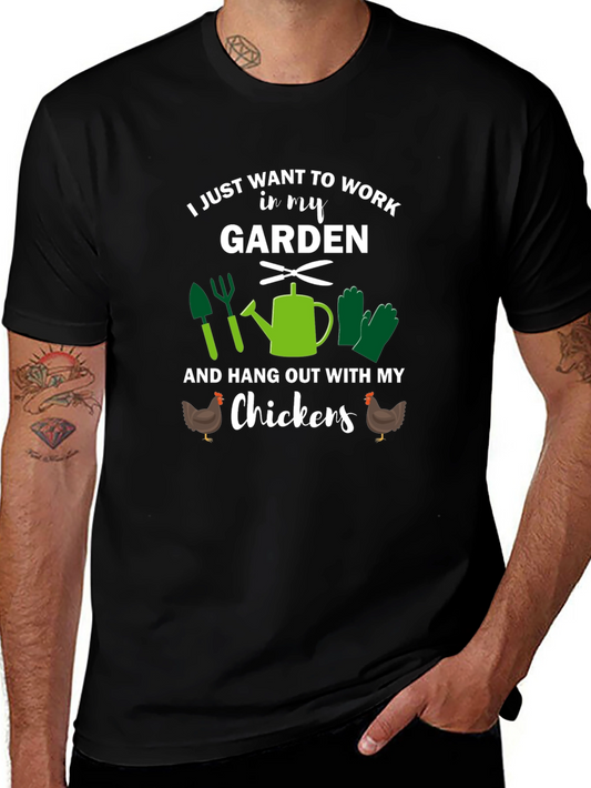 Gardening T-Shirt - Work in My Garden and Hang Out with My Chickens