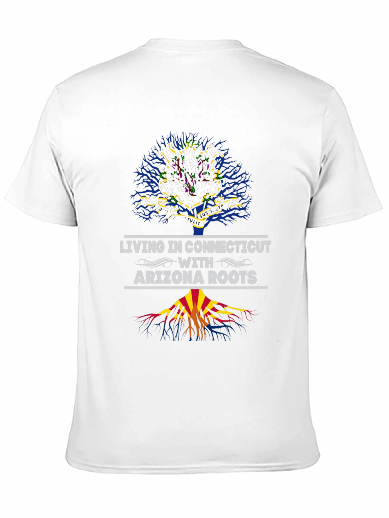 Living in Connecticut with Arizona Roots T-Shirt