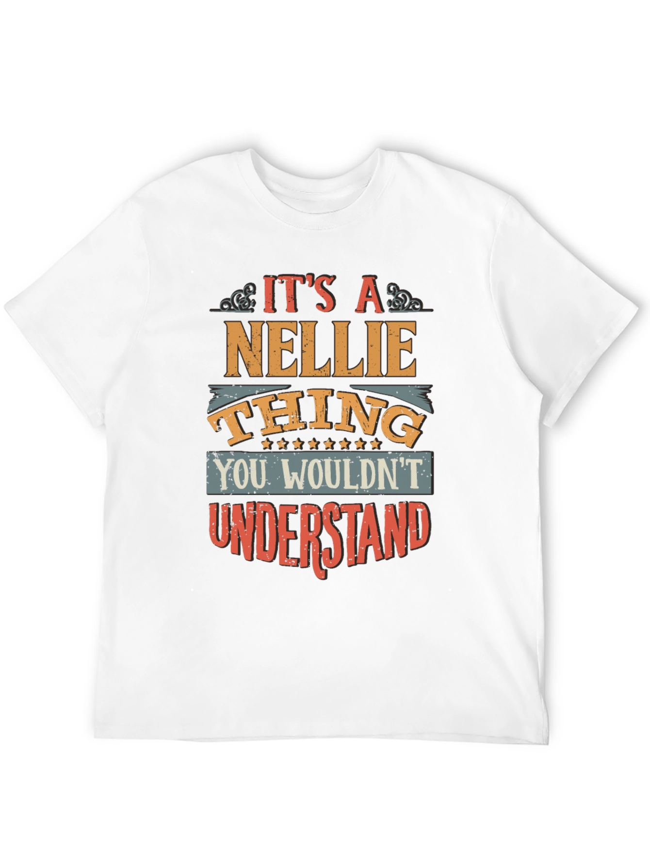 Its a Nellie Thing T-Shirt
