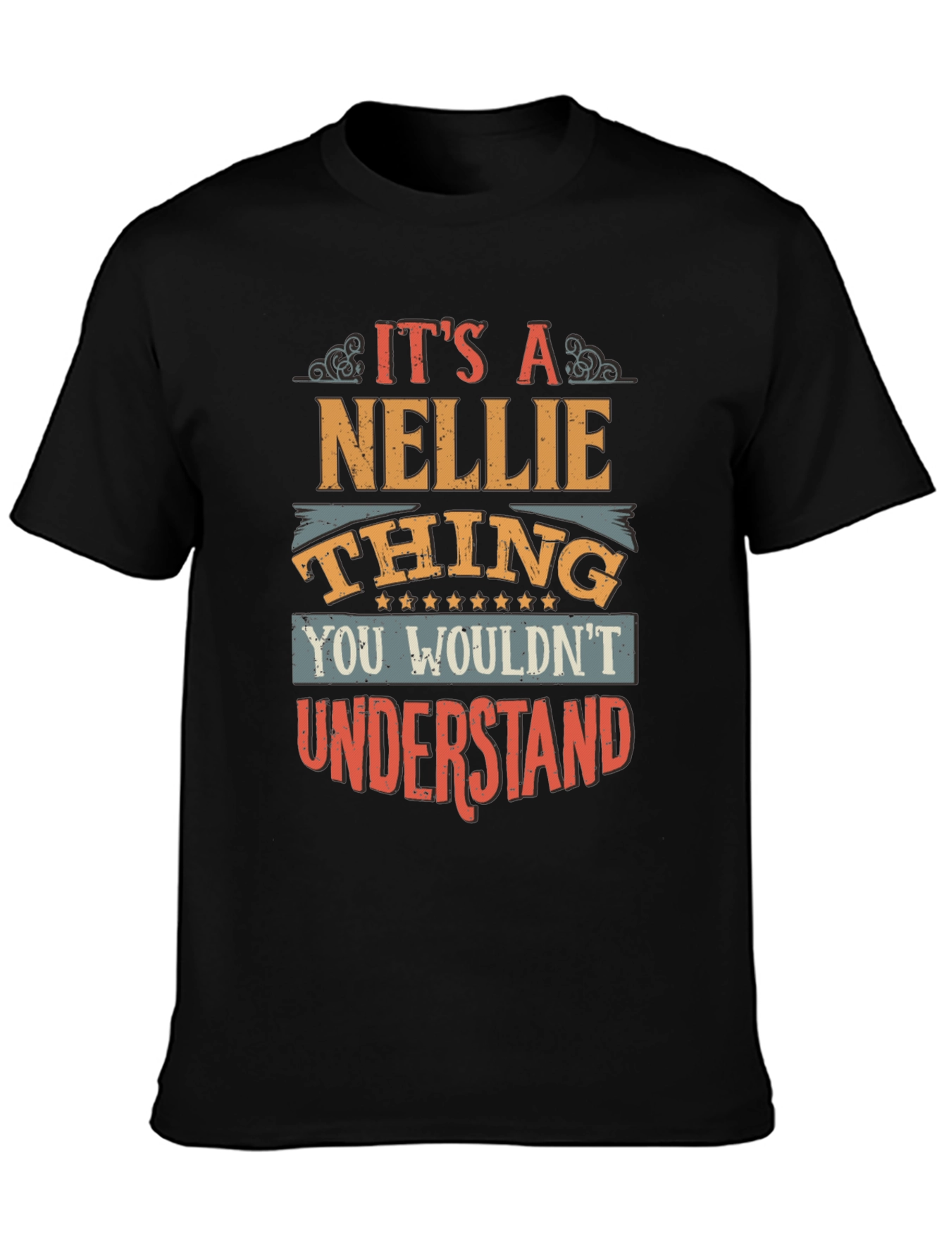 Its a Nellie Thing T-Shirt