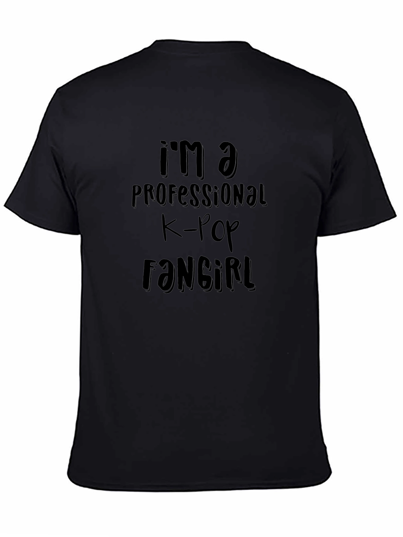 Im A Professional K-Pop Fangirl T-Shirt