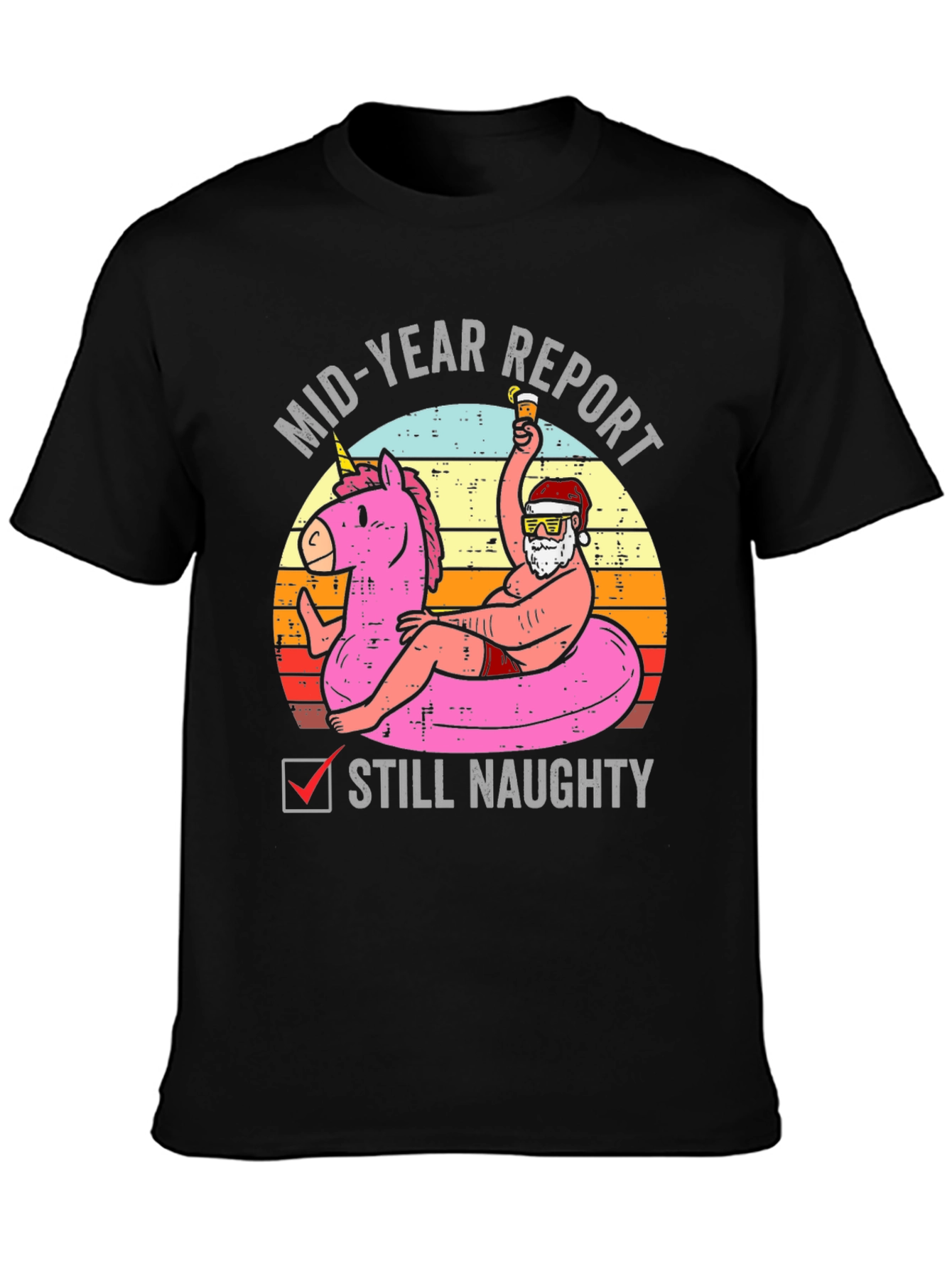 Mid-Year Report Still Naughty Santa T-Shirt