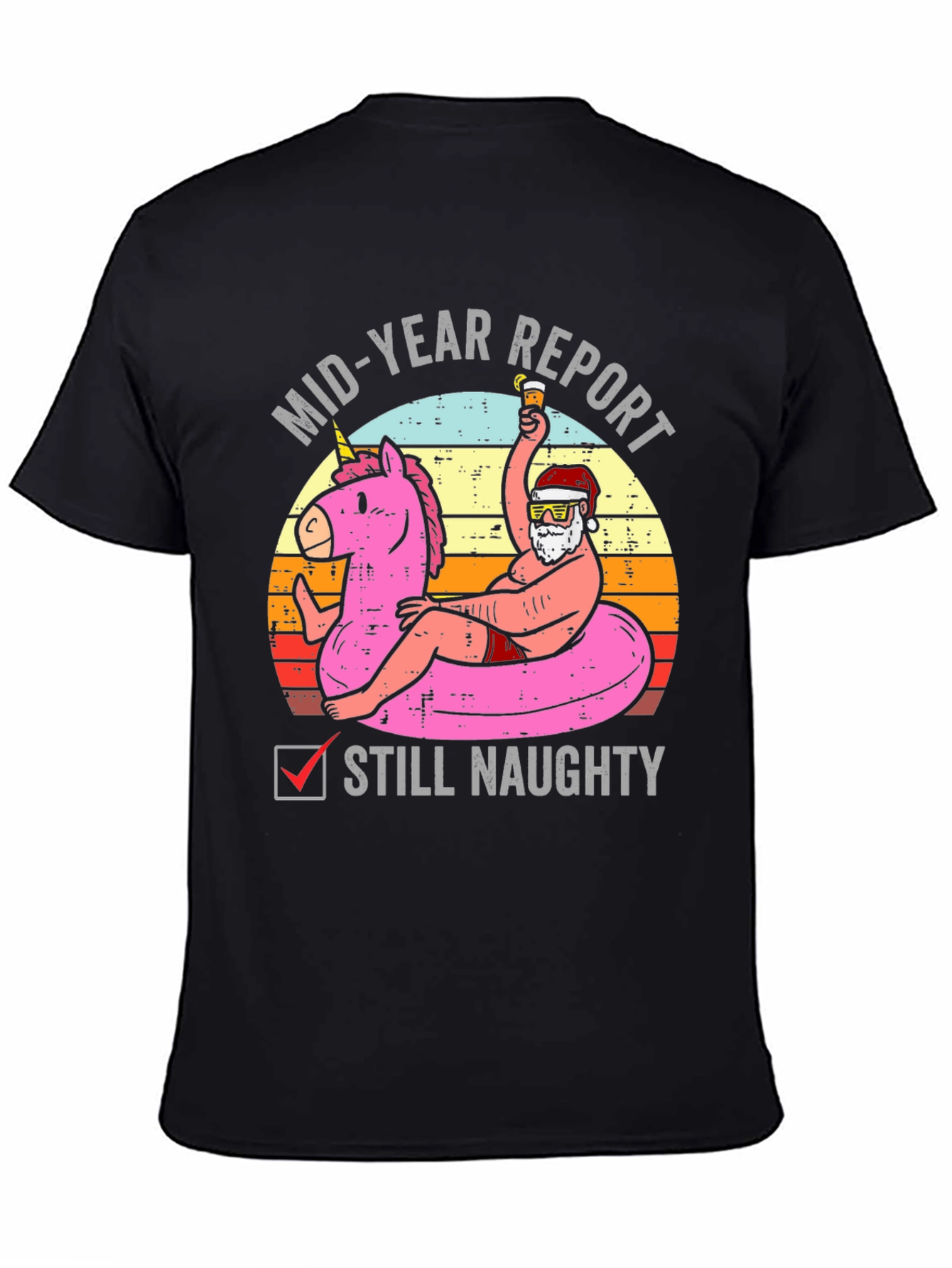 Mid-Year Report Still Naughty Santa T-Shirt