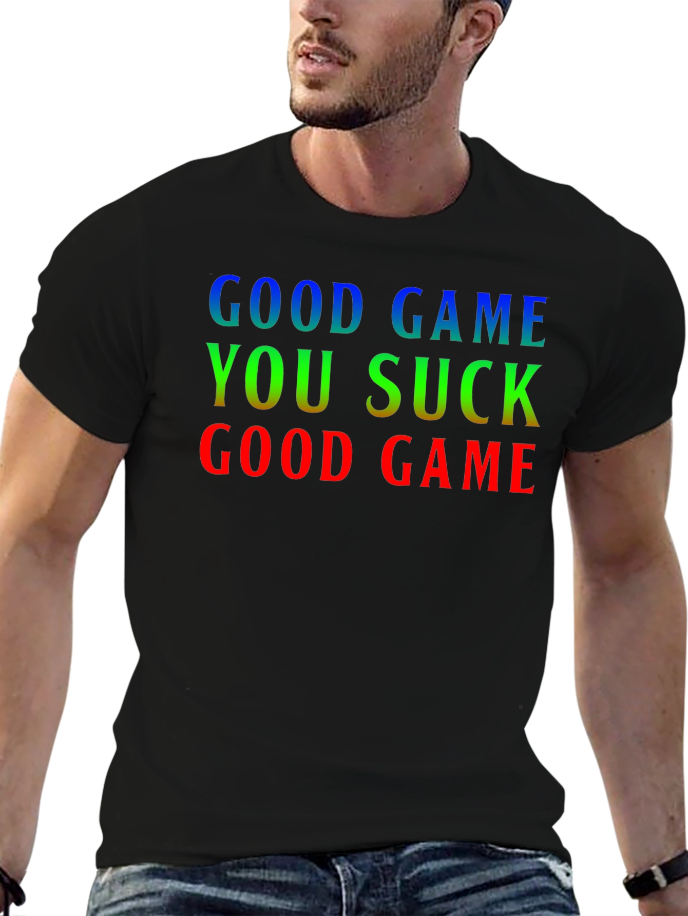Good Game You Suck T-Shirt