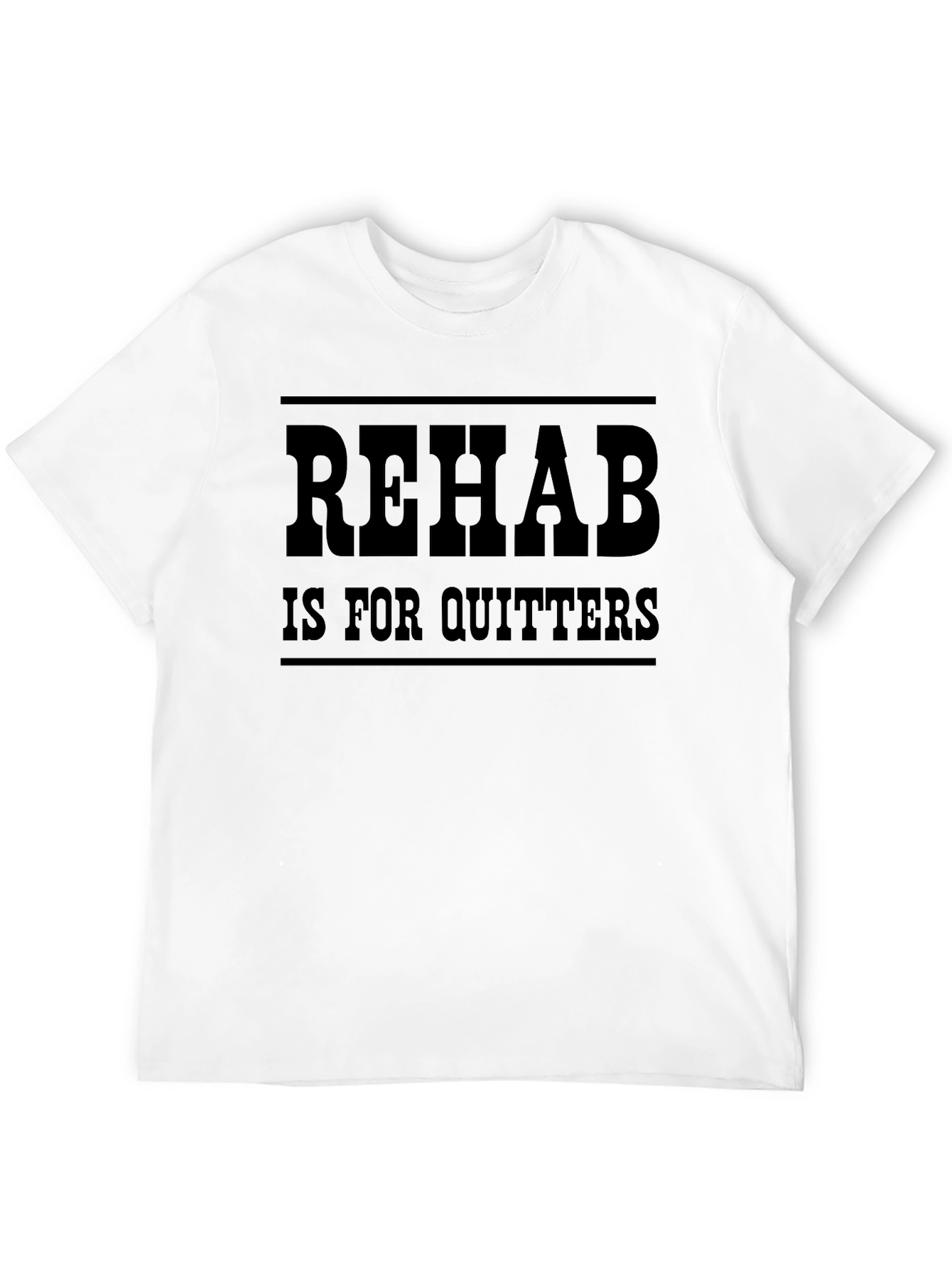 Rehab is for Quitters Graphic Tee