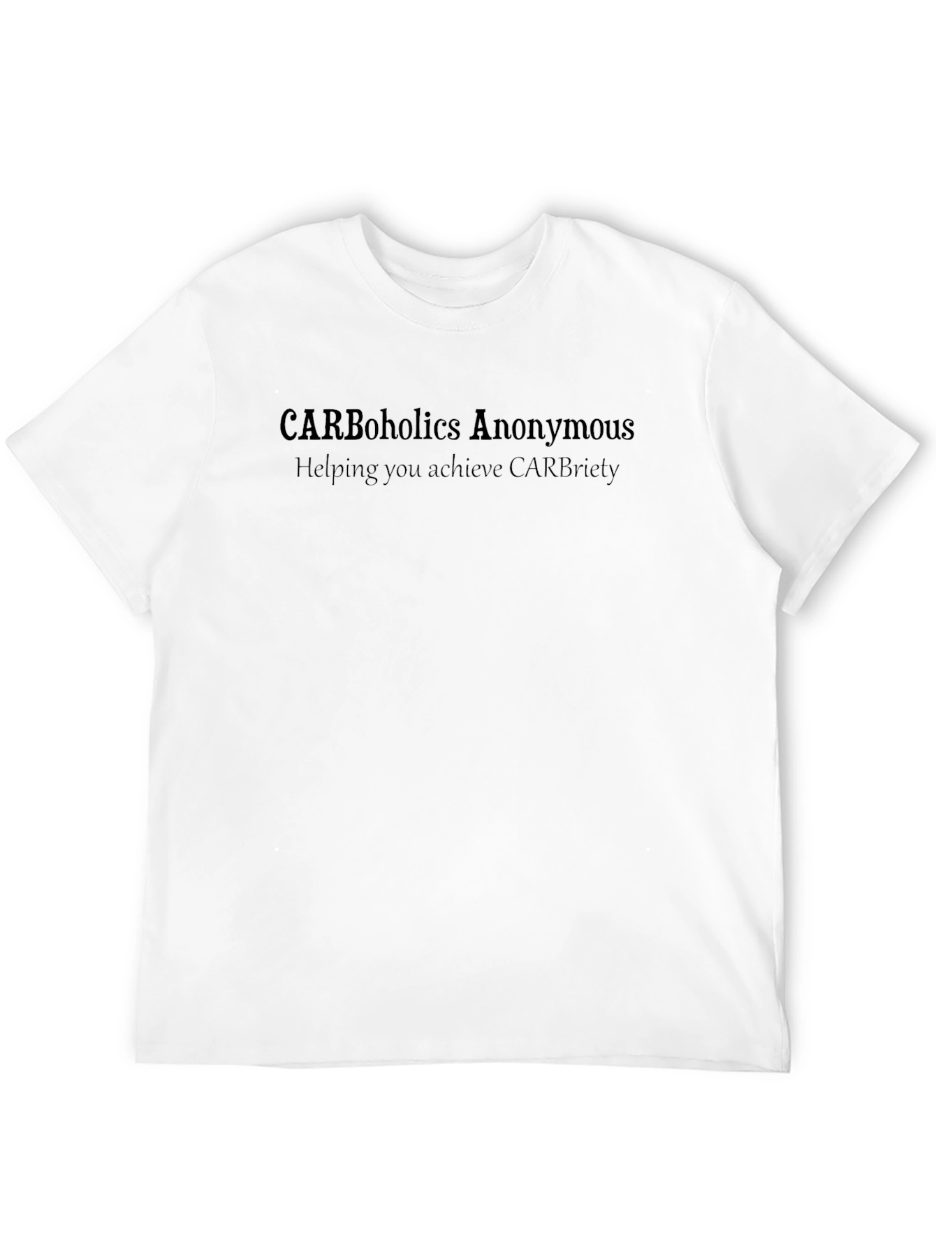 CARBoholics Anonymous Humor T-Shirt