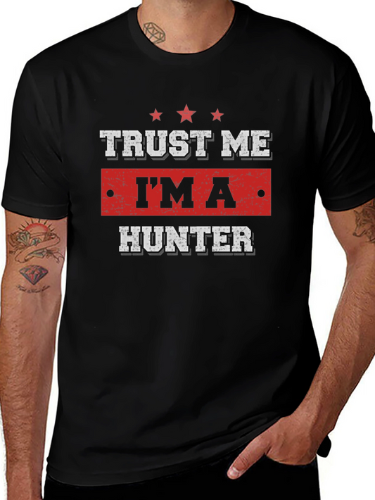 Trust Me Im A Hunter Black Graphic Tee