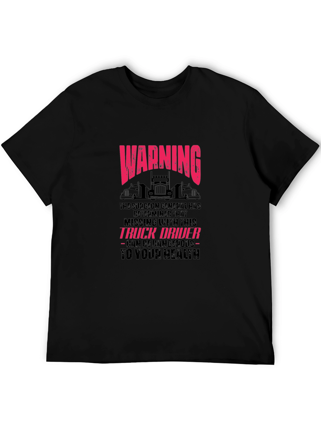 Warning Truck Driver T-Shirt