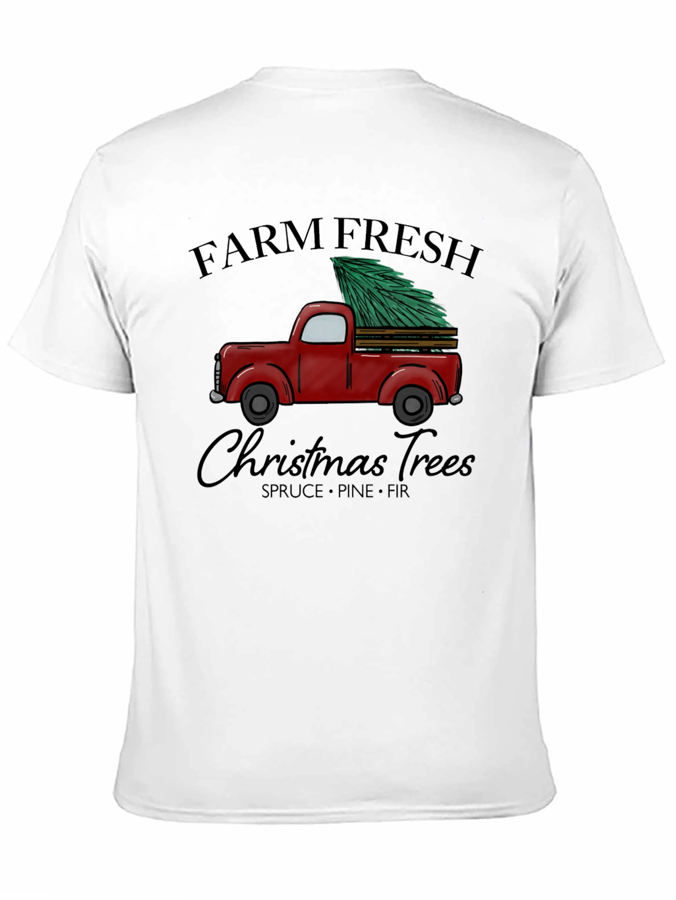 Farm Fresh Christmas Trees Graphic T-Shirt