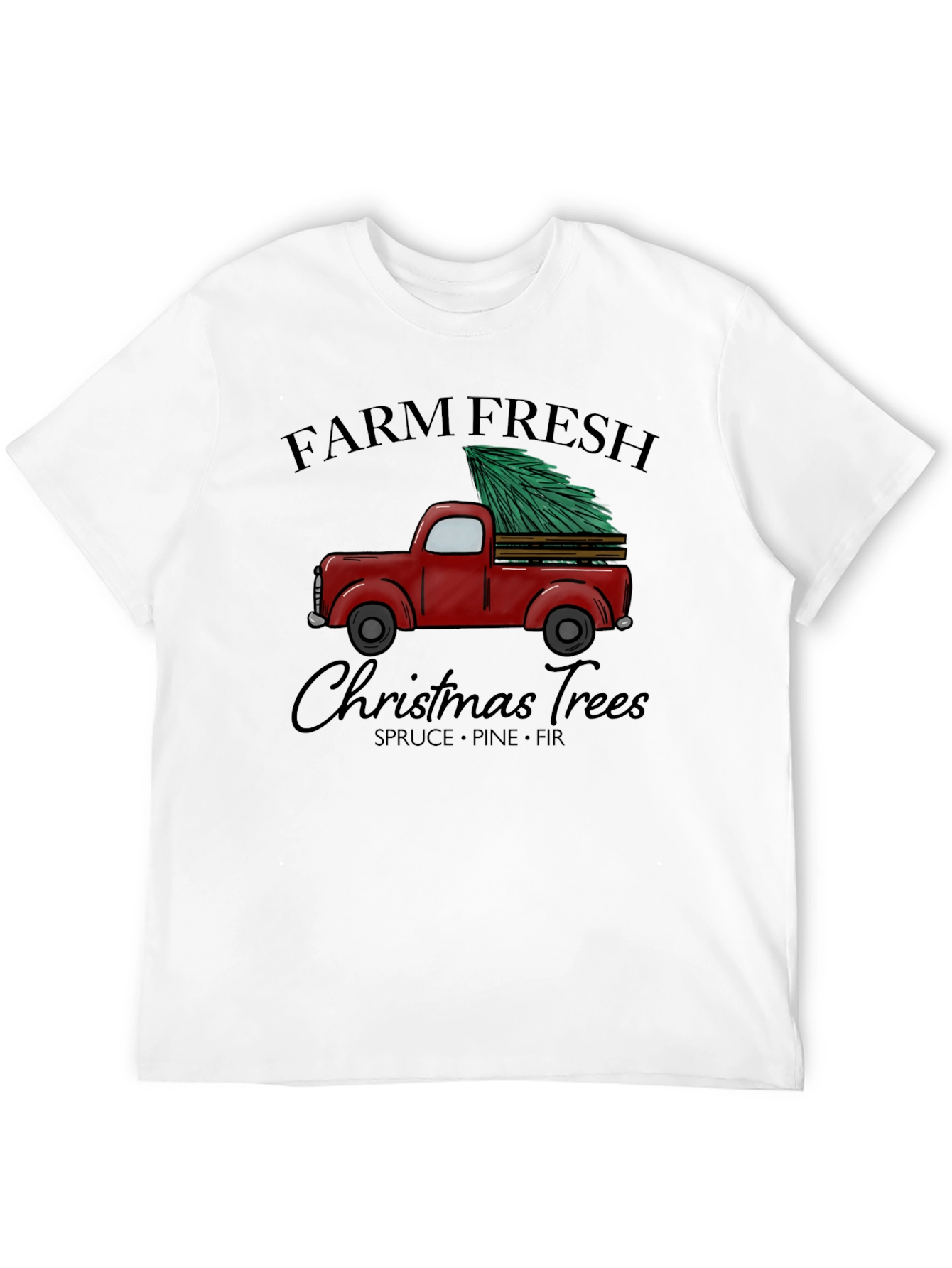 Farm Fresh Christmas Trees Graphic T-Shirt