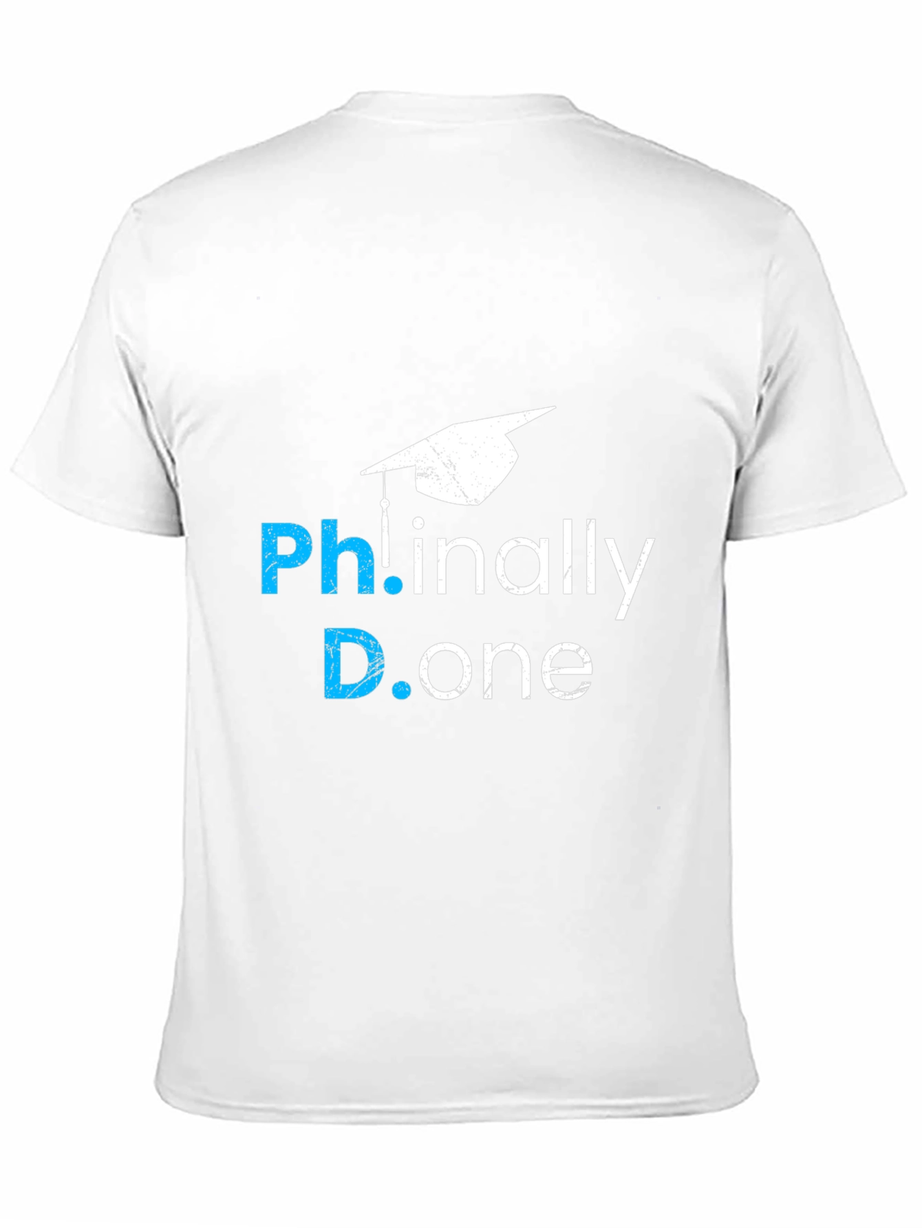 PhD Graduation T-Shirt: Finally Done!