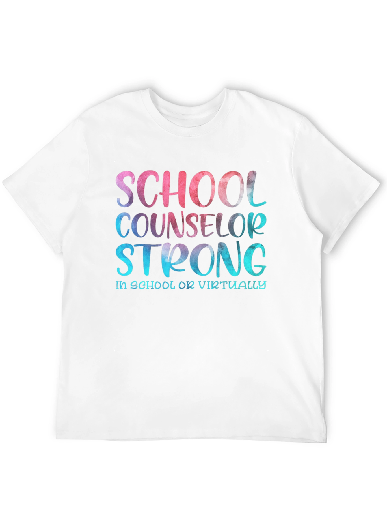 School Counselor Strong T-Shirt - Educator Appreciation