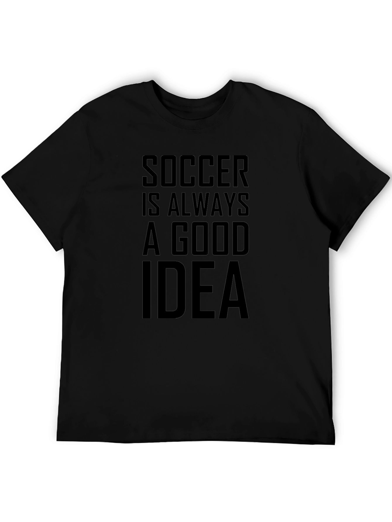Soccer is Always a Good Idea Graphic Tee